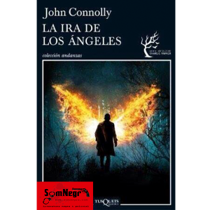 LA IRA DE LOS ANGELES (JOHN CONNOLLY)